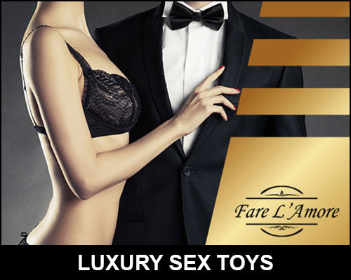 Luxury Sex Toys | Fare L'Amore | Sex Toys For Men